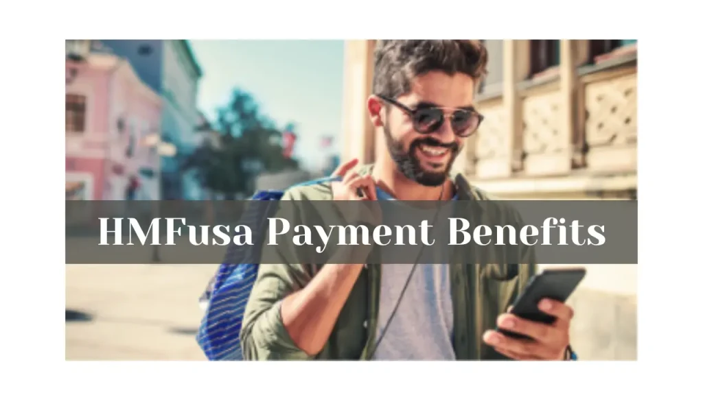 HMFusa Payment Benefits